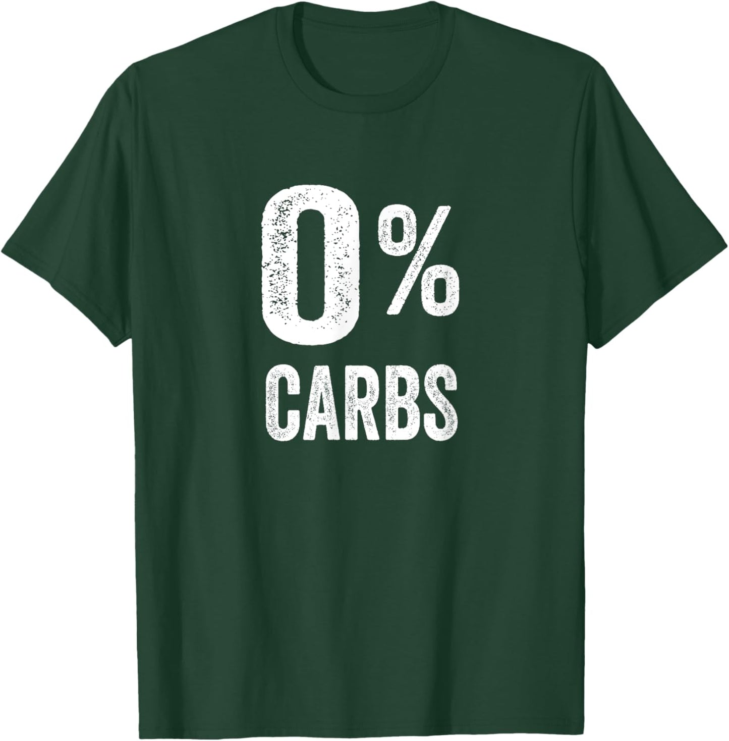 Zero Percent Carbs Funny No Carb Diet Healthy Protein T-Shirt - T-Shirt | Forest