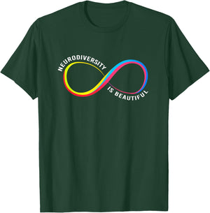 Neurodiversity Rainbow Infinity Neurodiversity Is Beautiful T-Shirt - T-Shirt | Forest