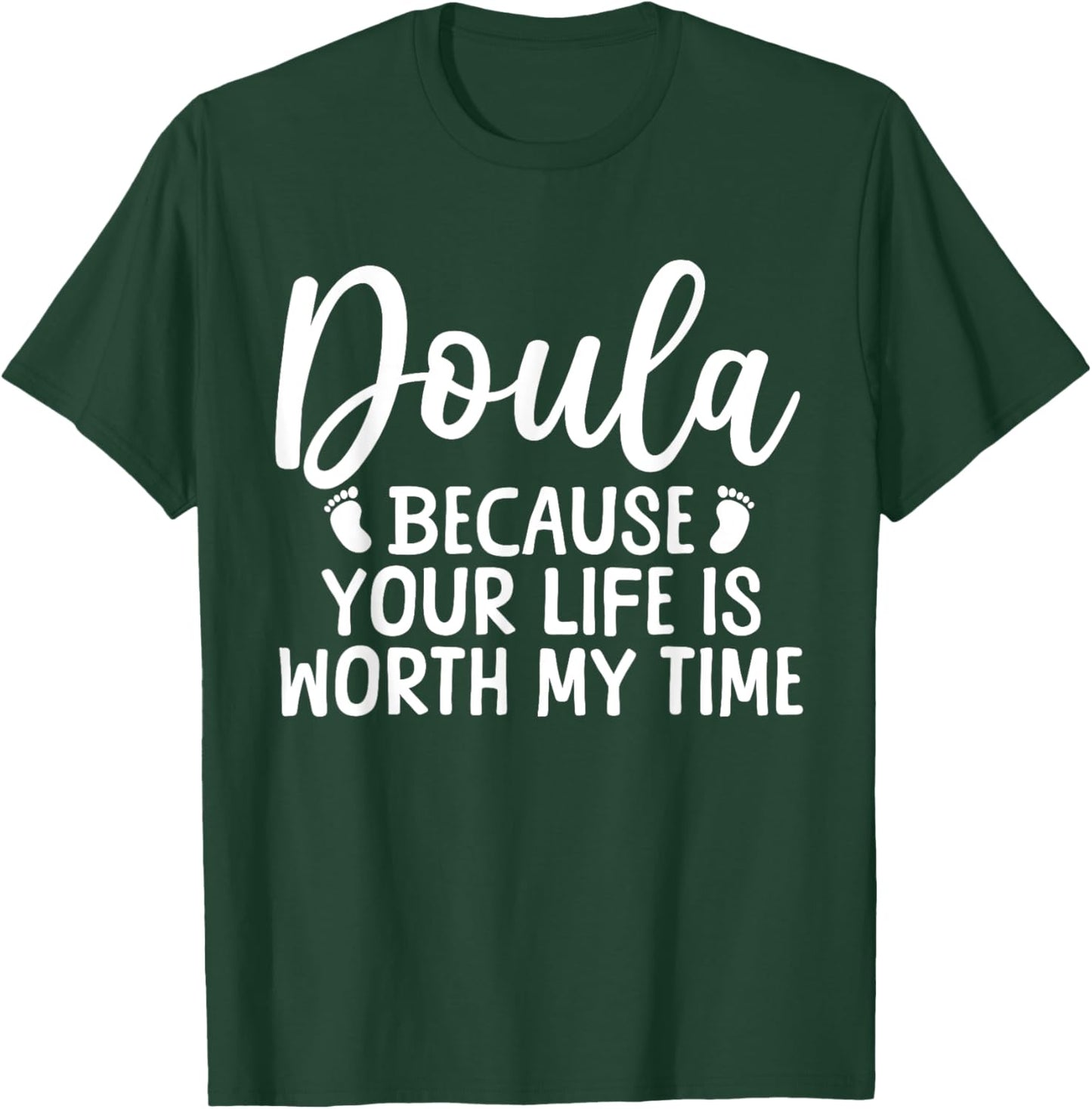 Cool Doula Design Mom Midwife Birth Worker Doula T-Shirt - T-Shirt | Forest