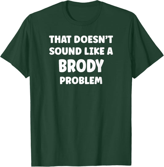 BRODY Personalized Custom Boys BRODY Name T-Shirt - T-Shirt | Forest
