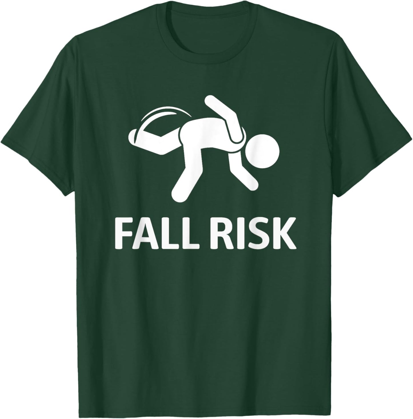 Fall Risk Balance Issues Funny T-Shirt - T-Shirt | Forest