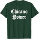 Chicano Power T-Shirt - T-Shirt | Forest