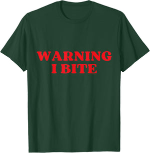Warning I Bite Funny Cute Design T-Shirt - T-Shirt | Forest