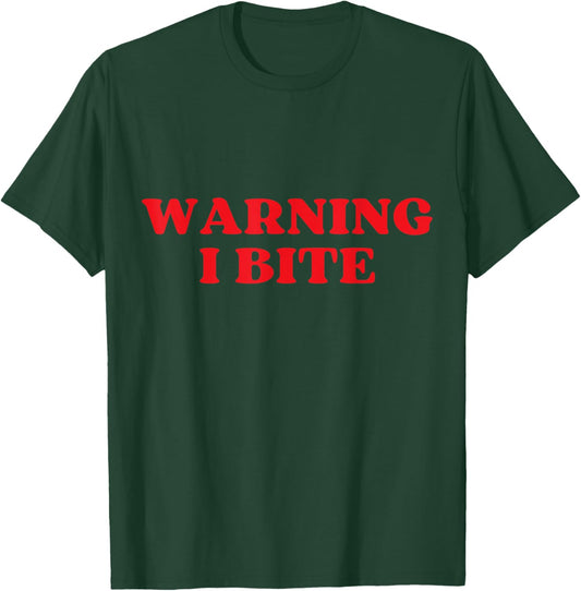 Warning I Bite Funny Cute Design T-Shirt - T-Shirt | Forest