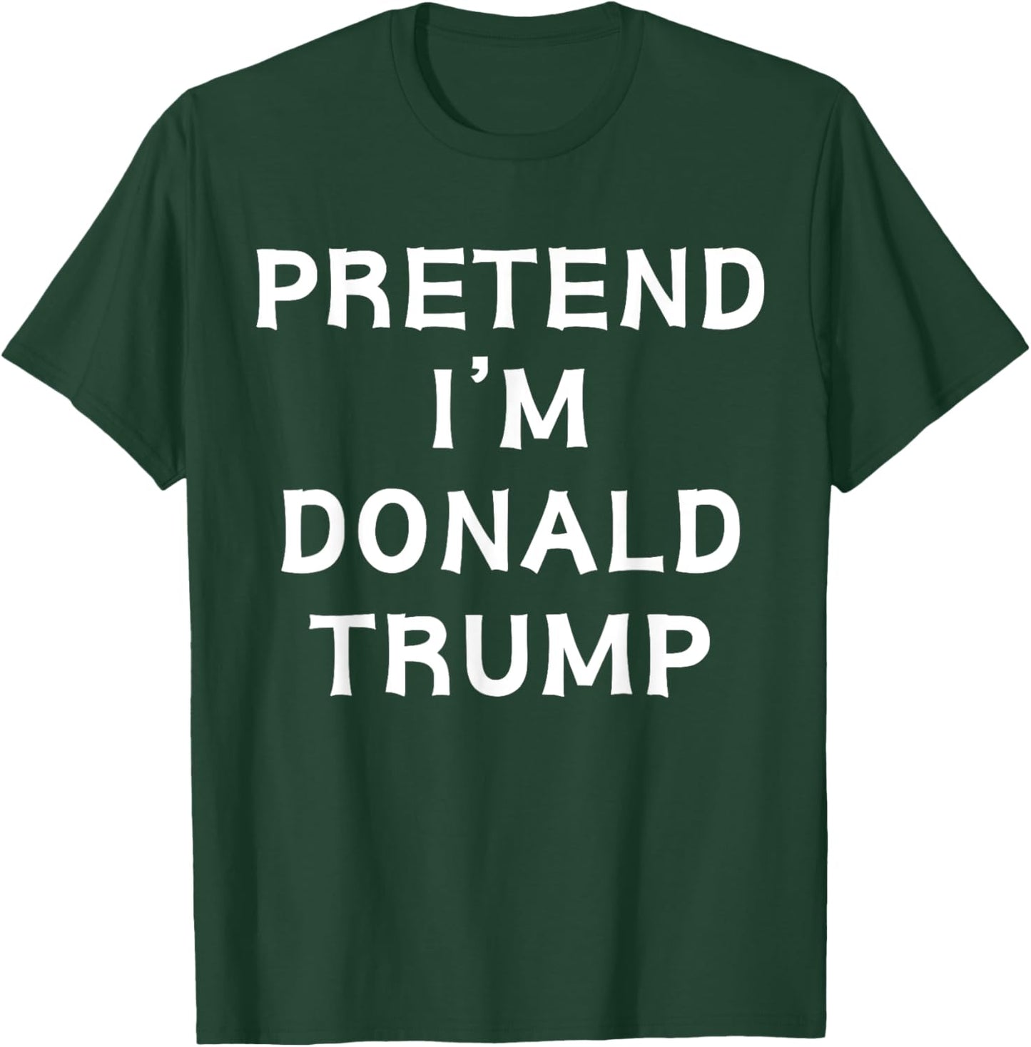 Funny Halloween Lazy Costume Pretend I'm Donald Trump 2024 T-Shirt - T-Shirt | Forest