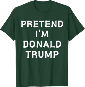 Funny Halloween Lazy Costume Pretend I'm Donald Trump 2024 T-Shirt - T-Shirt | Forest