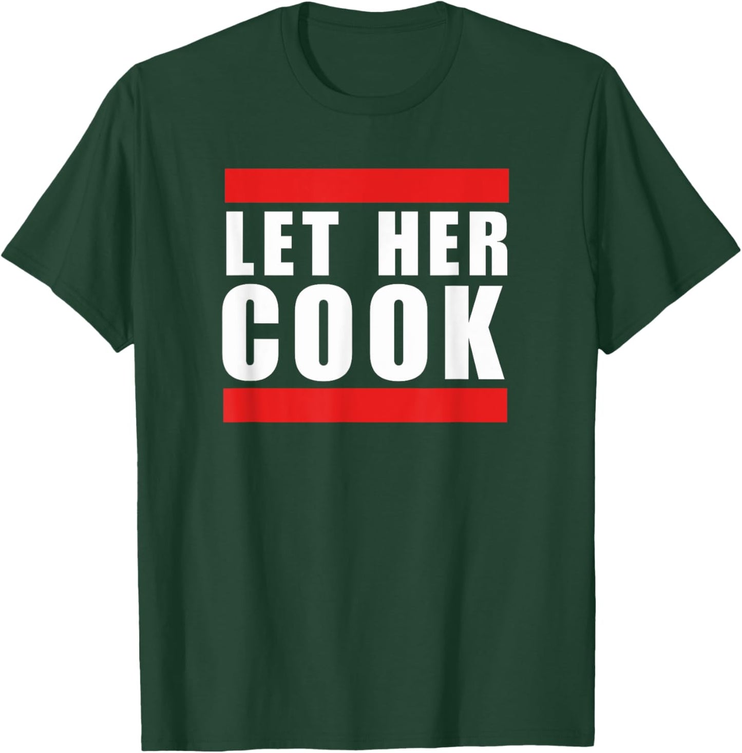 Cool Let her cook funny saying meme thanksgiving humor T-Shirt - T-Shirt | Forest