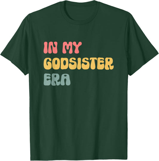 In My Godsister Era God Sister T-Shirt - T-Shirt | Forest