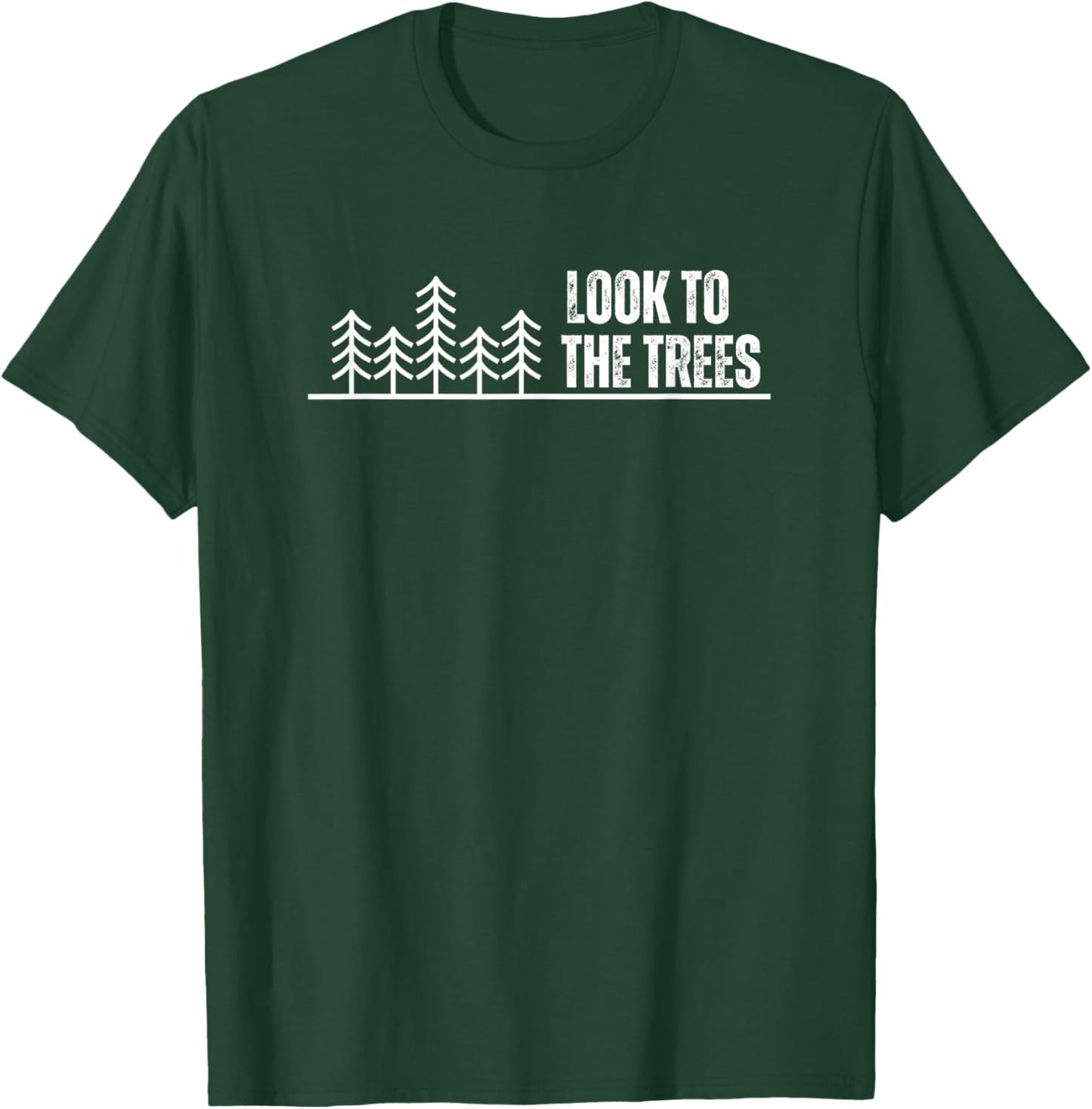 Look to the Trees When You Need an Answer T-Shirt - T-Shirt | Forest
