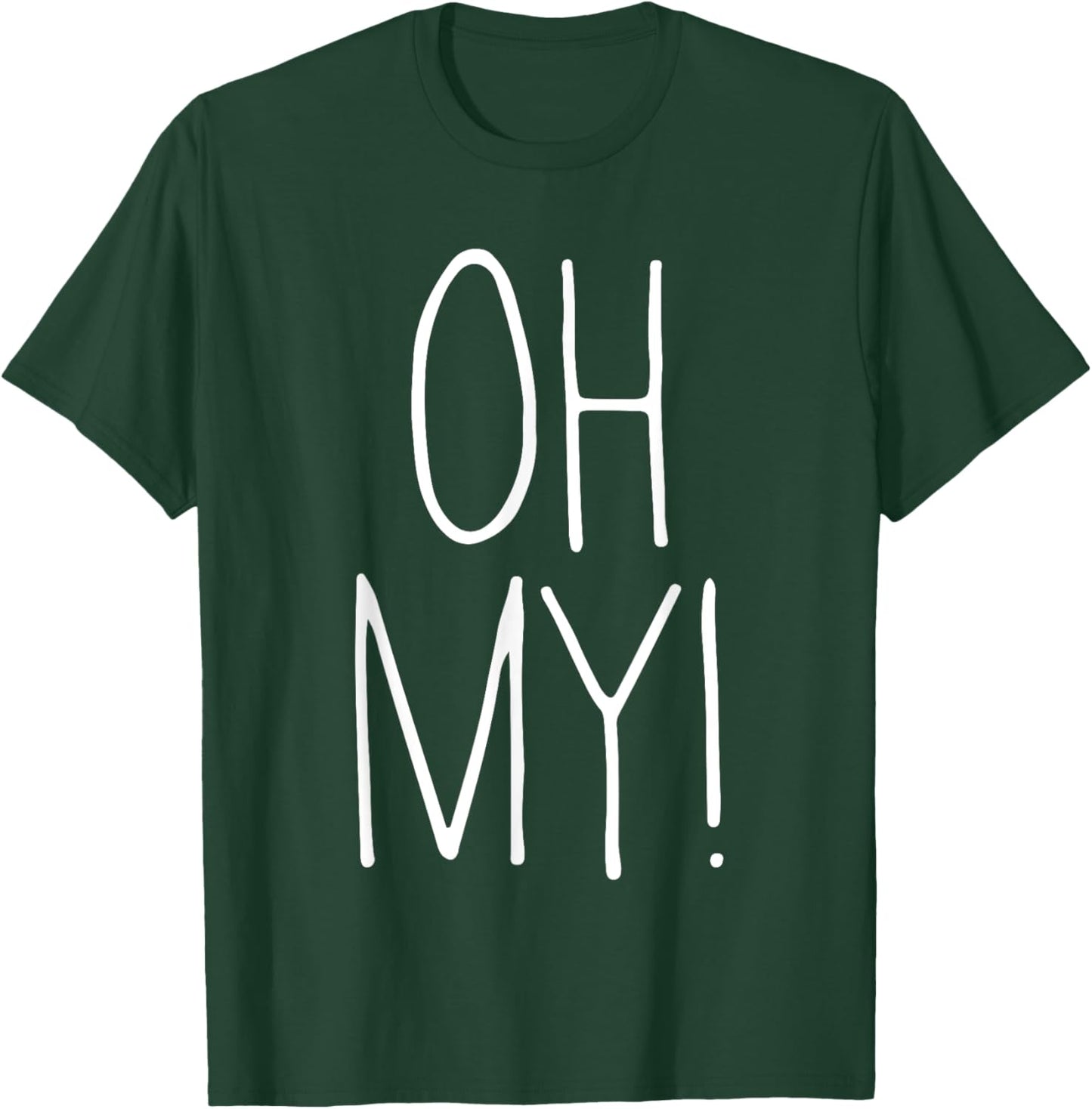 Oh My Oh My Costume Shirt T-Shirt - T-Shirt | Forest