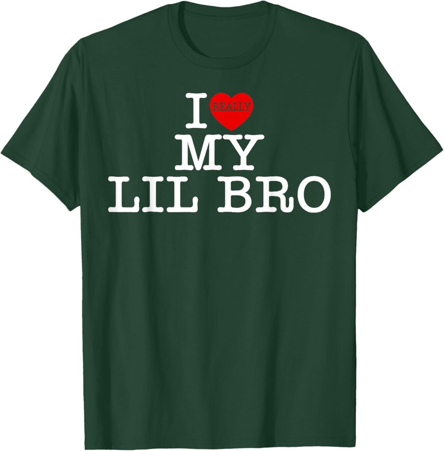 I Love (Heart) My Lil Bro Women Kids Family Matching T-Shirt - T-Shirt | Forest