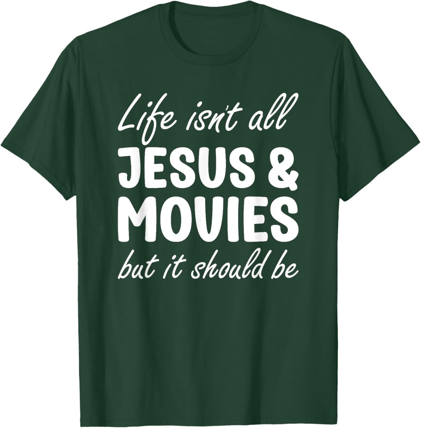 Movies or Women Funny I Love Movies and Jesus T-Shirt - T-Shirt | Forest