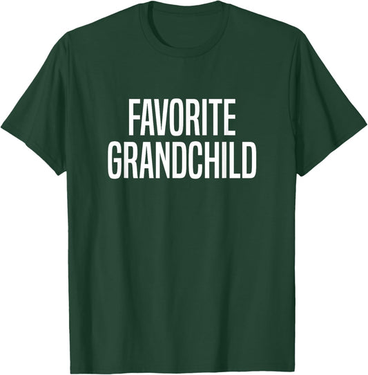 Favorite Grandchild T-Shirt - T-Shirt | Forest