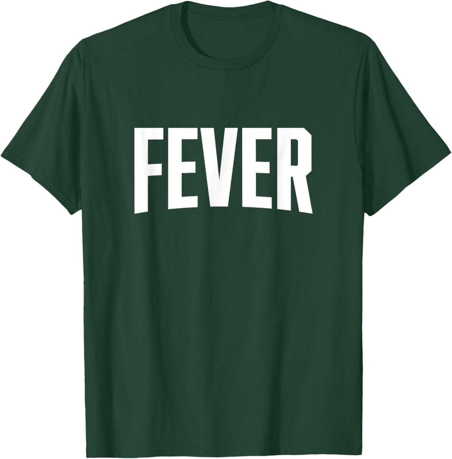 Fever T-Shirt - T-Shirt | Forest