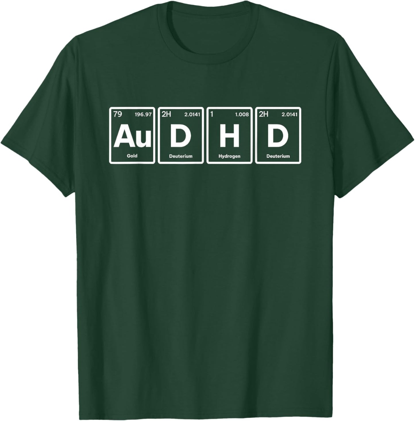 AuDHD Periodic Table Autism + ADHD for Nerds Minimalist T-Shirt - T-Shirt | Forest