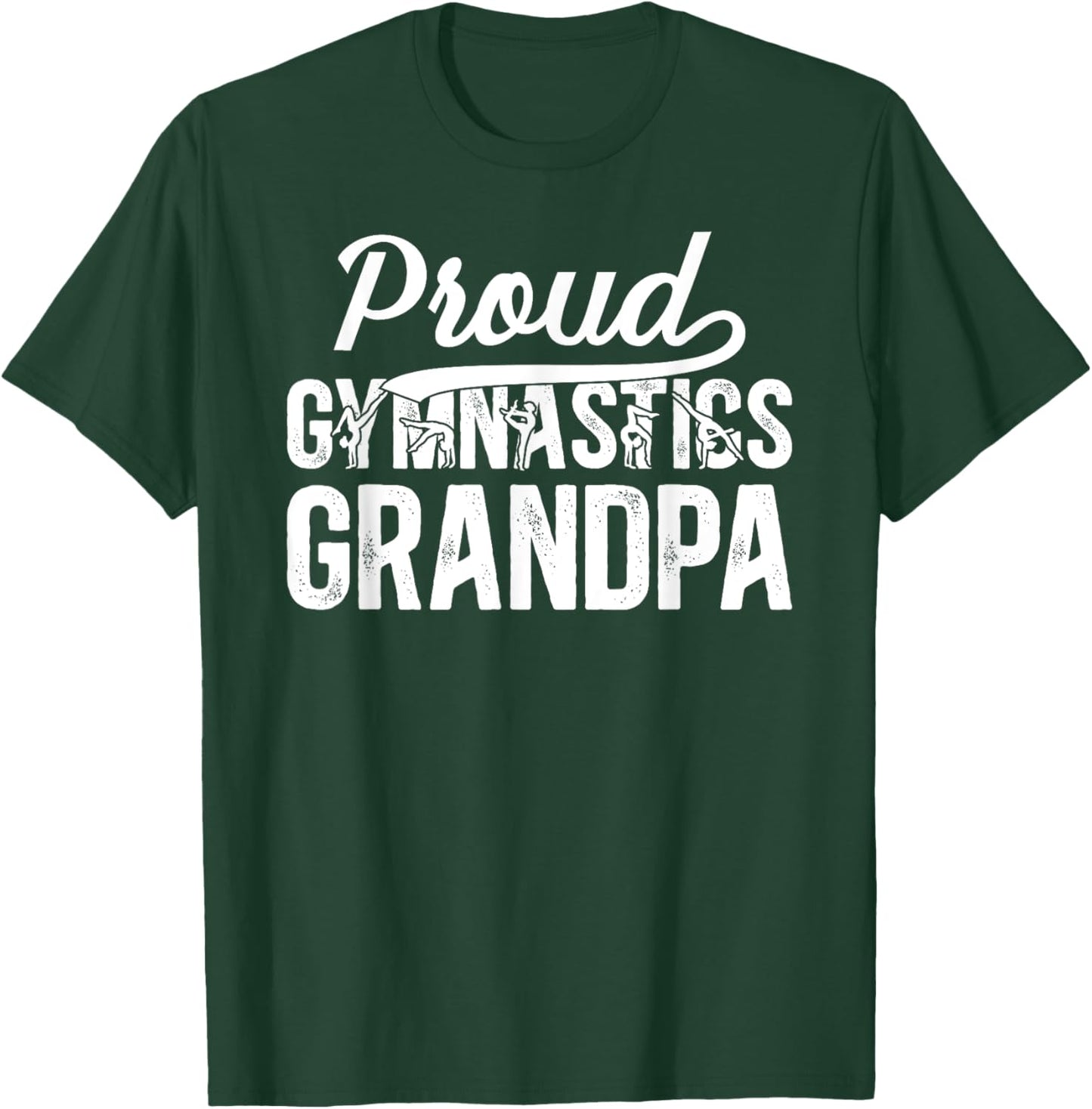Proud Gymnastics Grandpa Of A Gymnast Grandfather T-Shirt - T-Shirt | Forest