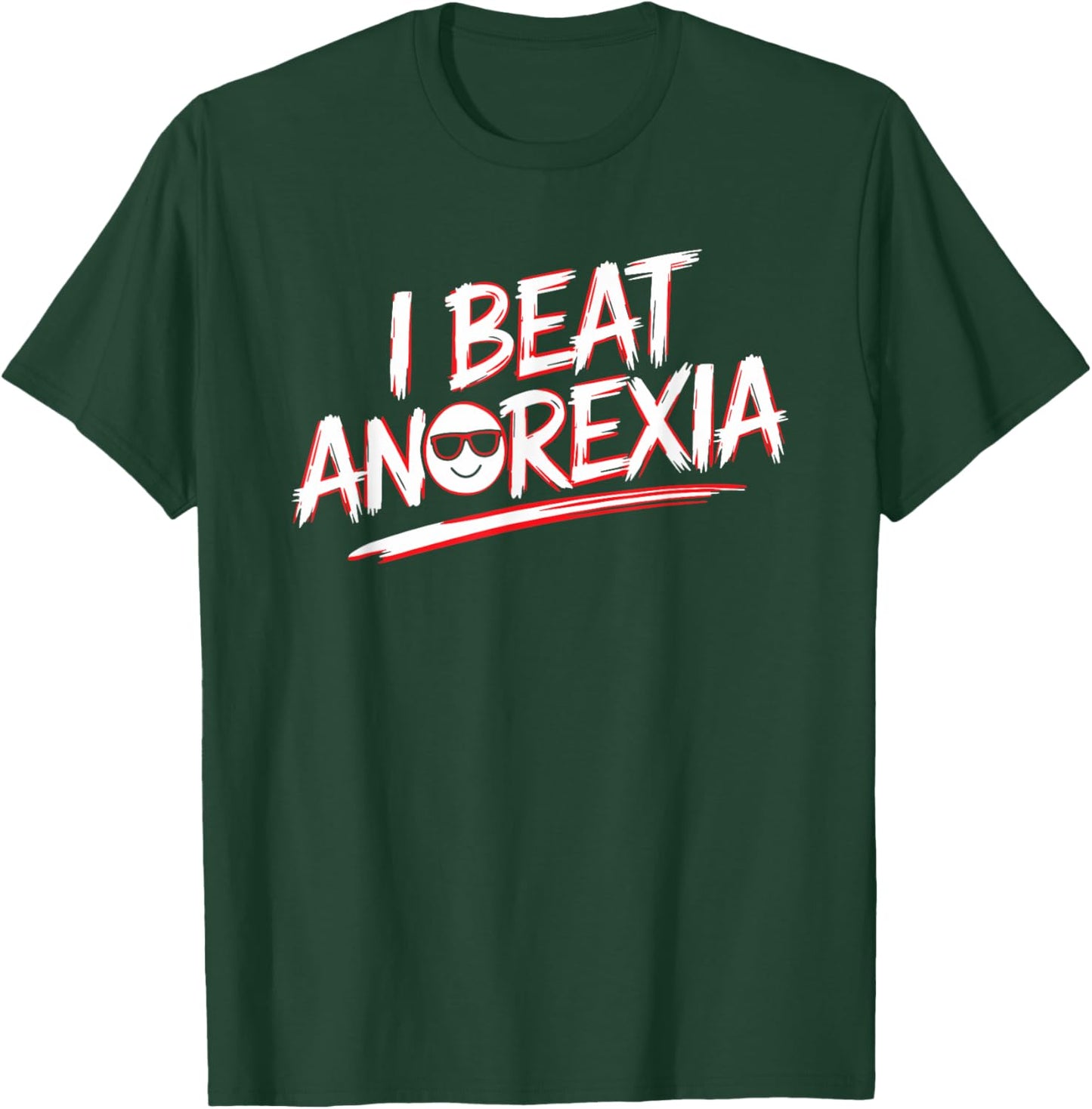 I Beat Survived Anorexia Awareness Survivor Warrior T-Shirt - T-Shirt | Forest