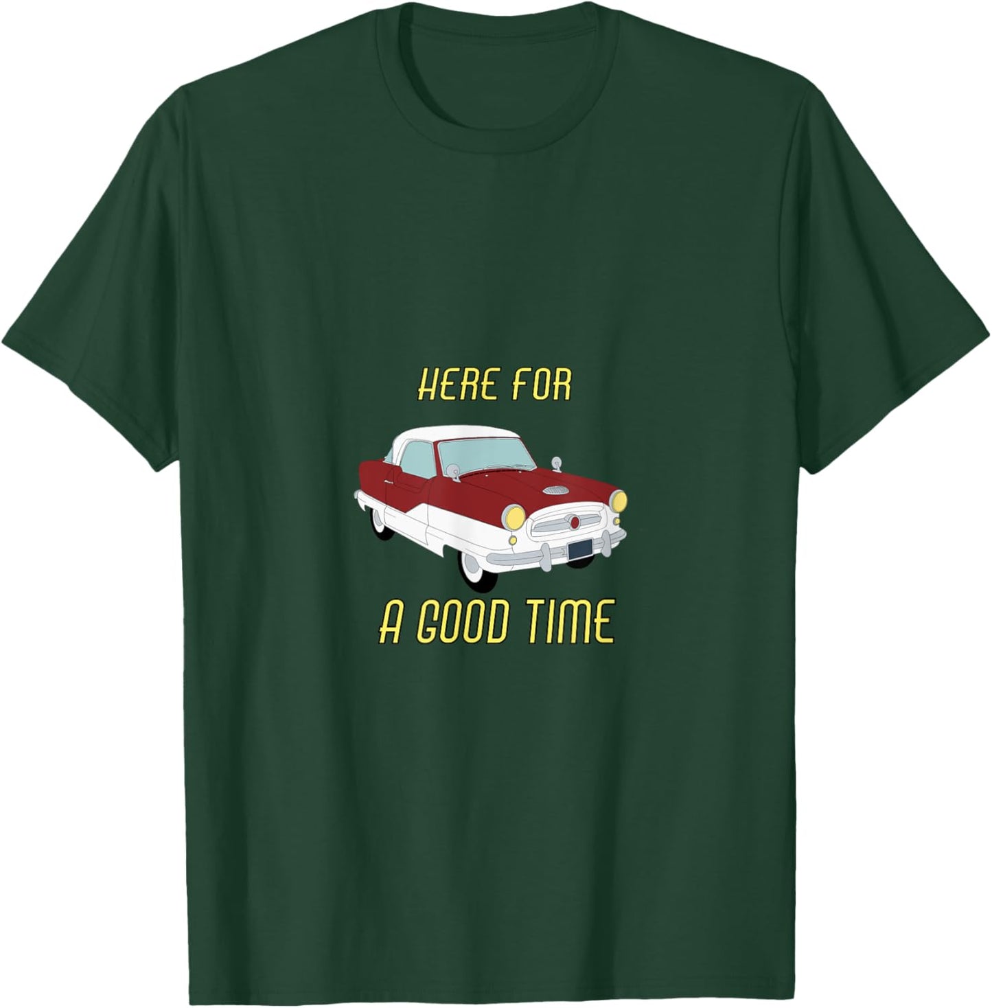 DPFL Here for a good time 1955 Nash Metropolitan Car , Small, Black T-Shirt - T-Shirt | Forest