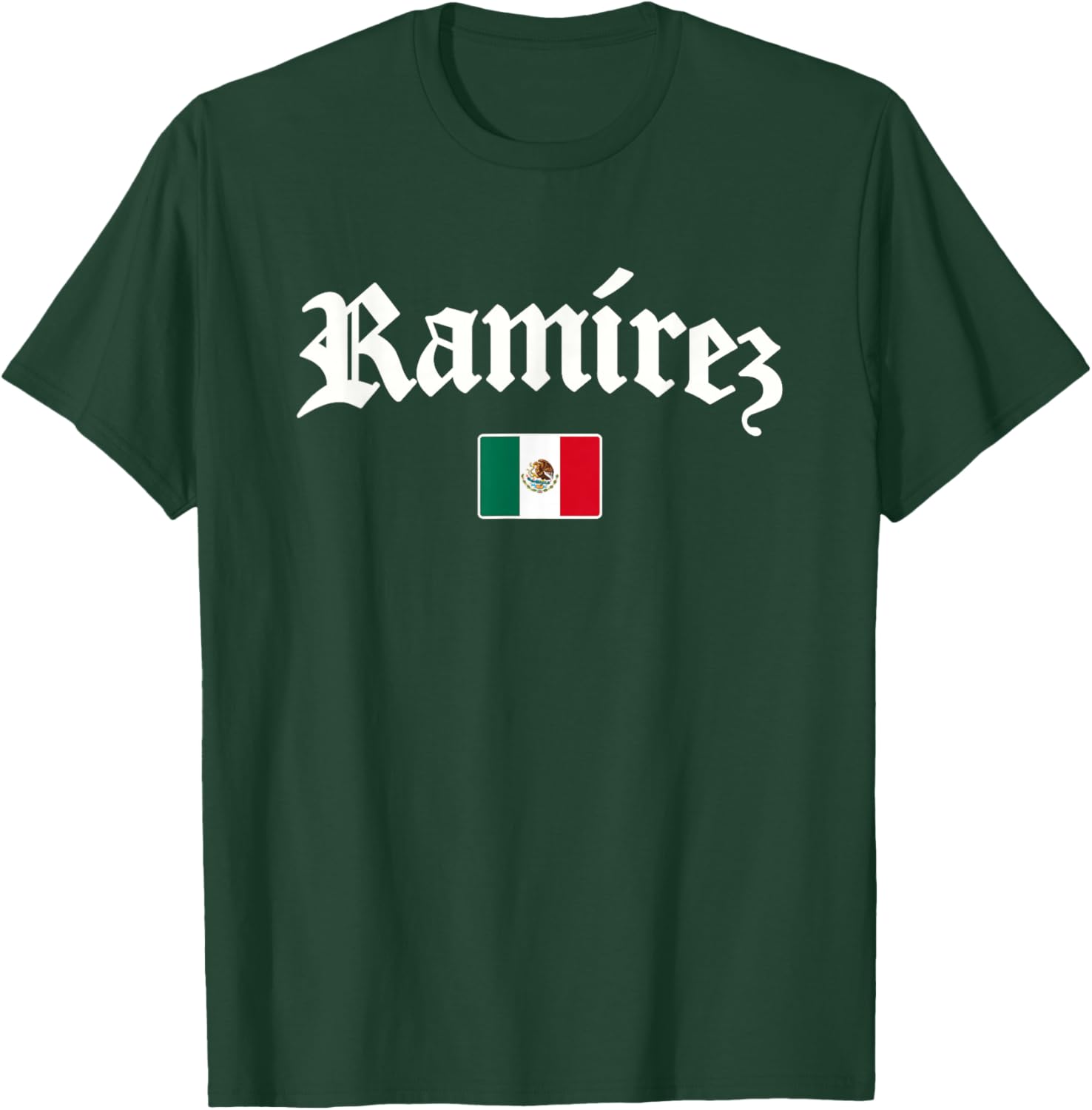 Ramirez Mexican Flag of Mexico T-Shirt - T-Shirt | Forest