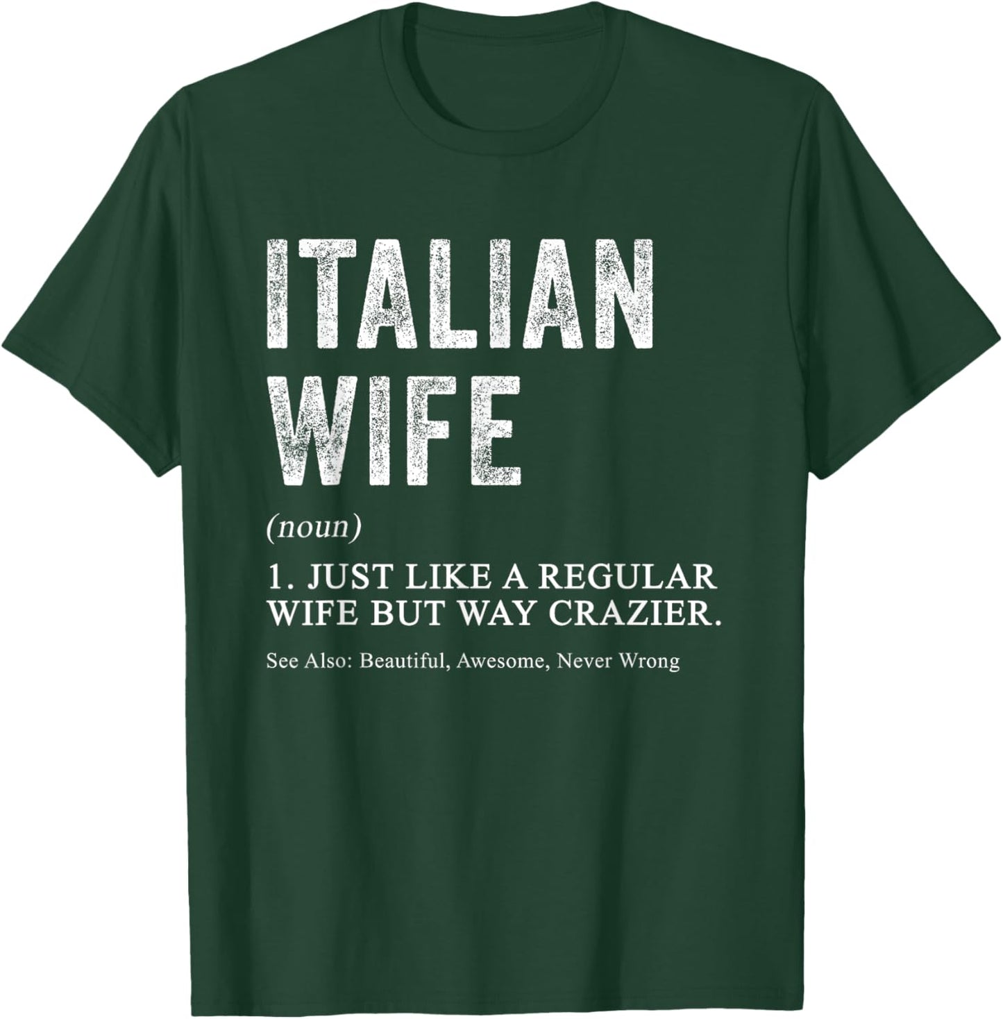 Italian Wife Definition Funny for Italian Women T-Shirt - T-Shirt | Forest