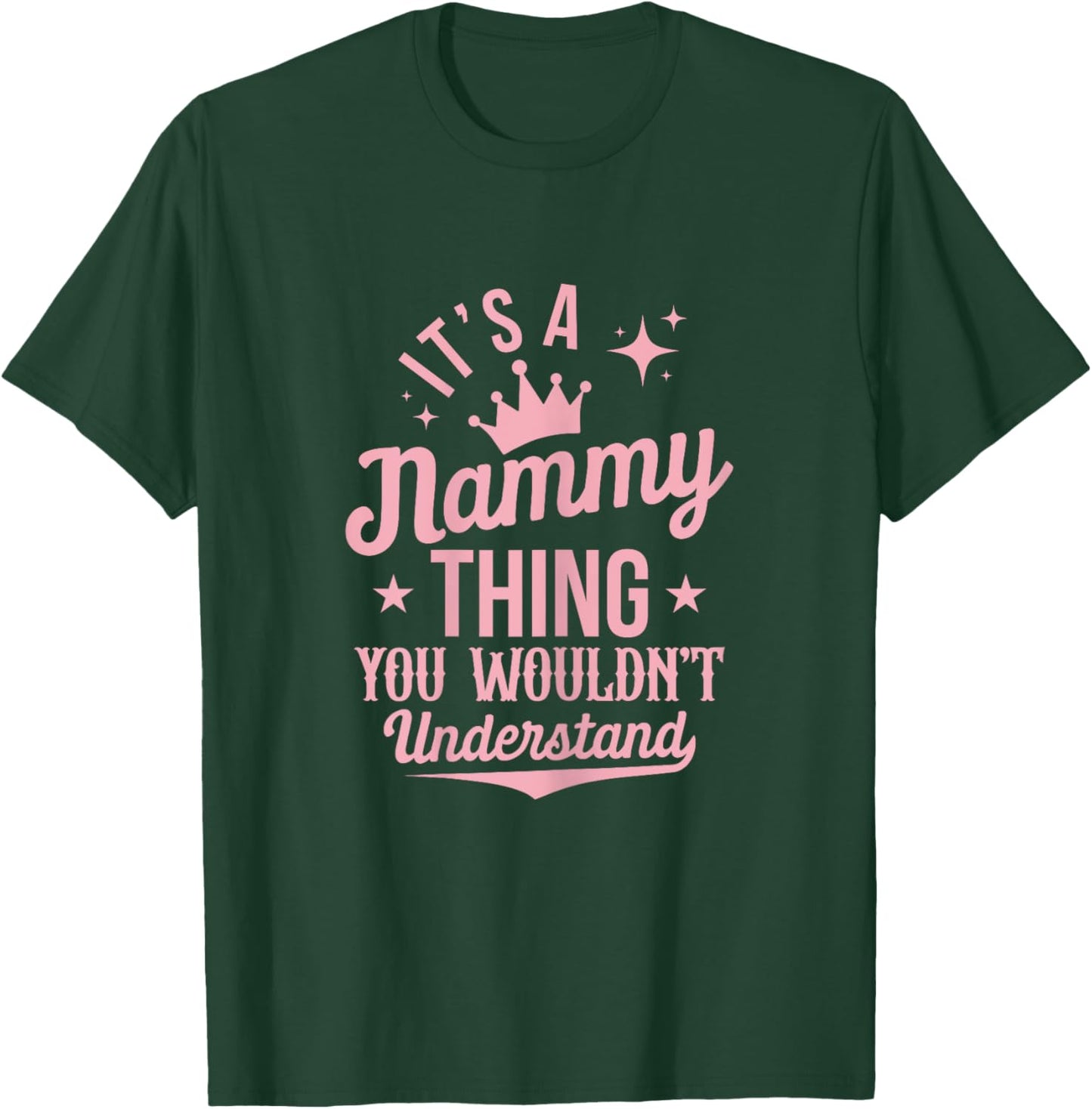 Funny Nammy Shirts Mom Grandma Mothers Day T-Shirt - T-Shirt | Forest