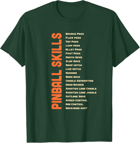 Pinball Skills - Retro Pinball T-Shirt - T-Shirt | Forest
