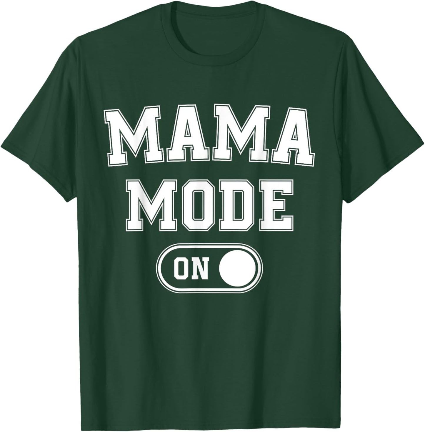 Mom Mode On Funny Soon To Be Mama Gifts 1St Time Mother T-Shirt - T-Shirt | Forest
