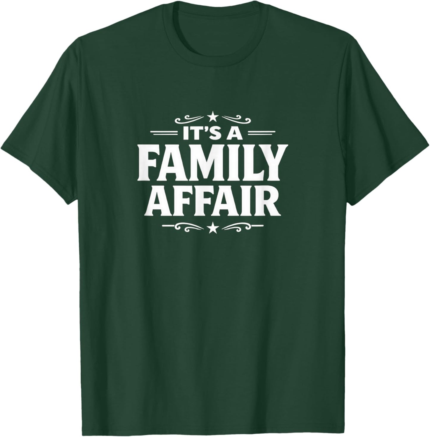 It's A Family Affair T-Shirt - T-Shirt | Forest