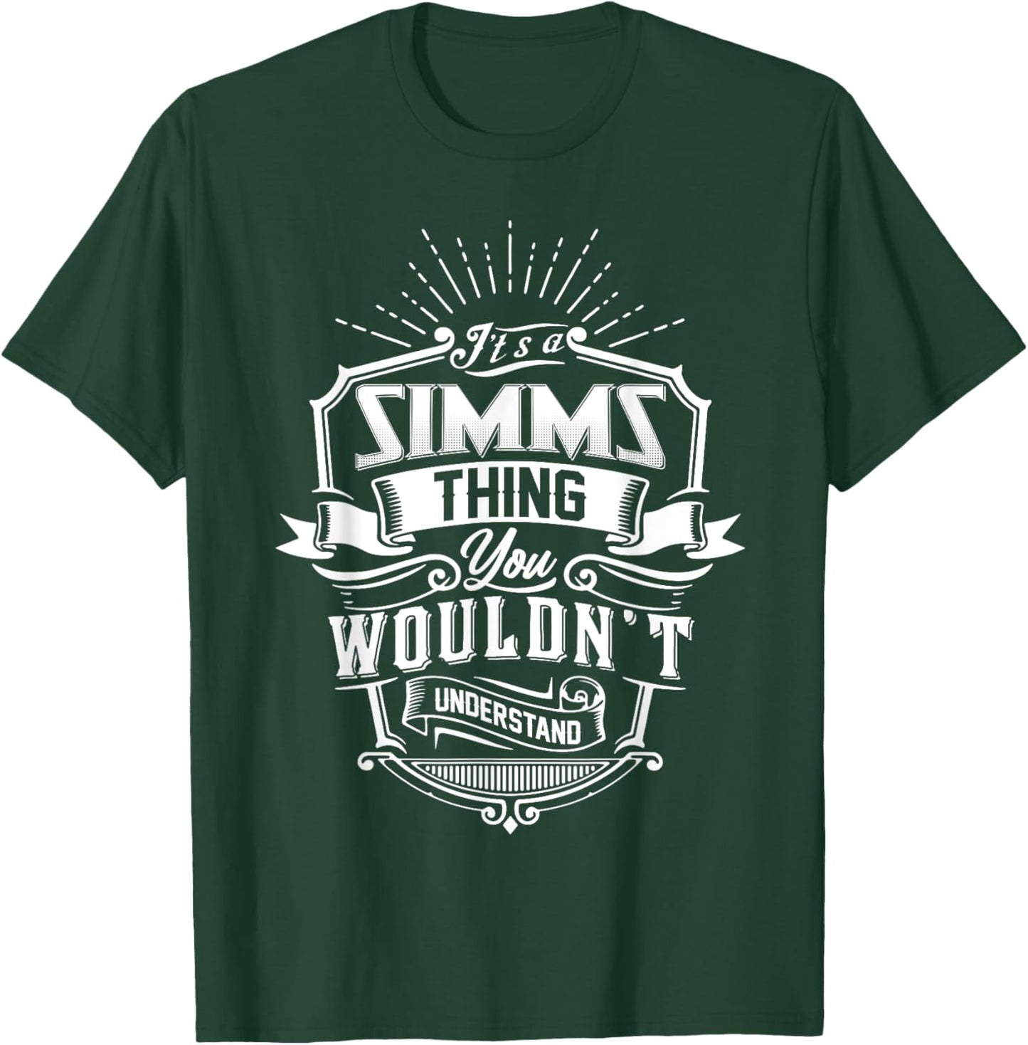 It's A SIMMS Thing You Wouldn't Understand Name Vintage T-Shirt - T-Shirt | Forest