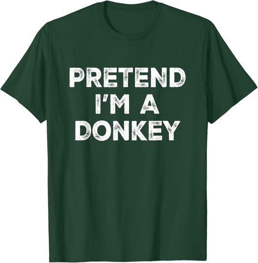 Pretend I'm A Donkey Lazy Halloween Costume T-Shirt - T-Shirt | Forest