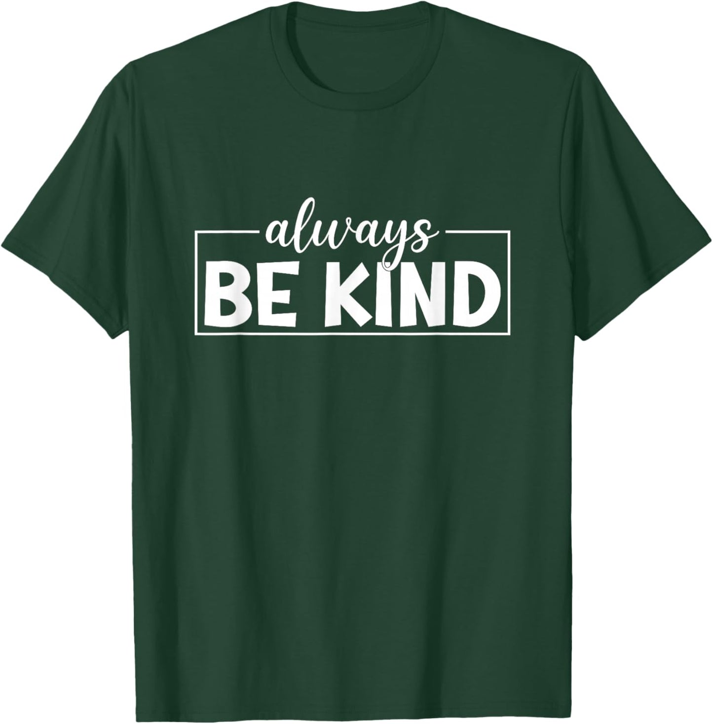 Be Kind Minimalist Love Kindness Positive T-Shirt - T-Shirt | Forest