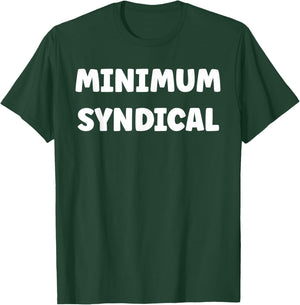 Humour Travail Semblant De Travailler Minimum syndical T-Shirt - T-Shirt | Forest