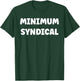 Humour Travail Semblant De Travailler Minimum syndical T-Shirt - T-Shirt | Forest