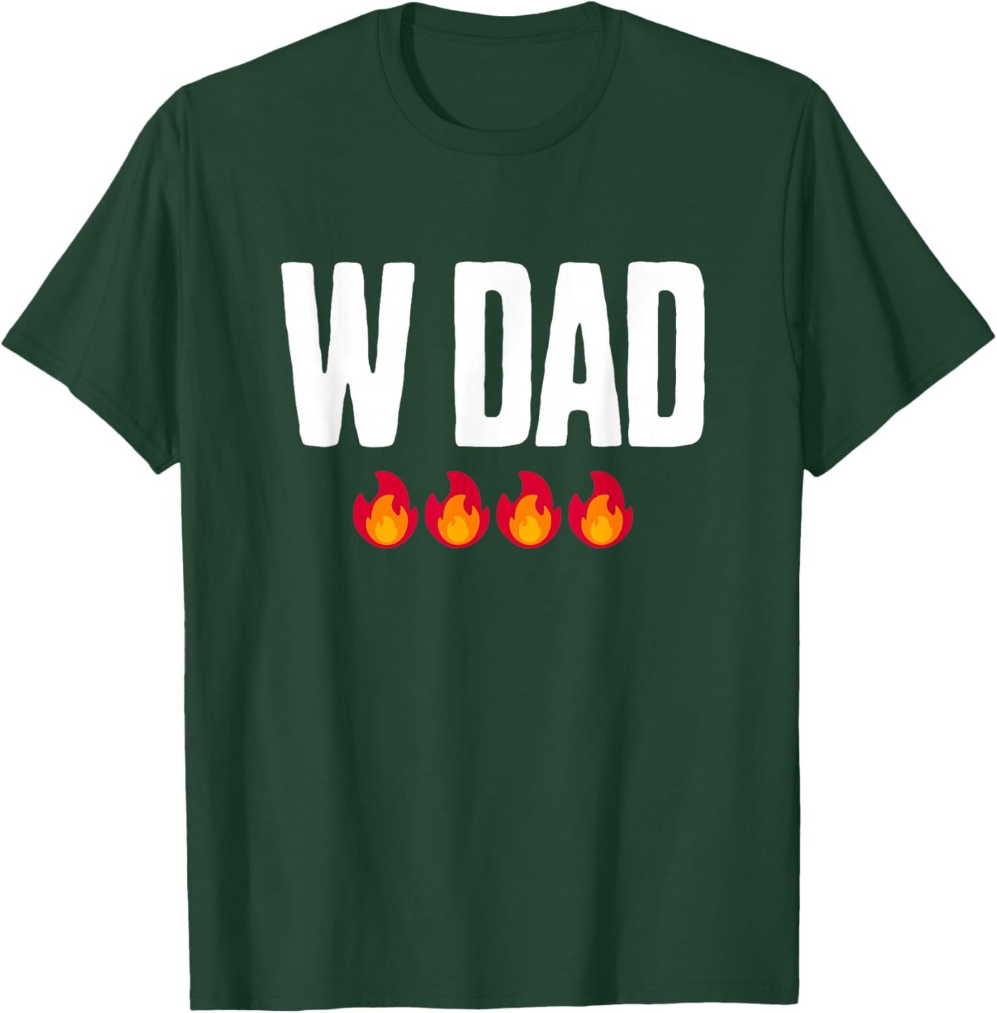 Funny Father Dad Saying from Daughter Son W DAD T-Shirt - T-Shirt | Forest