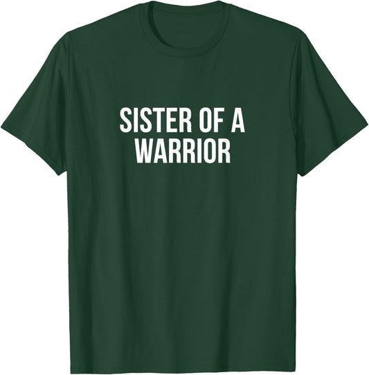 Sister Of A Warrior T-Shirt - T-Shirt | Forest