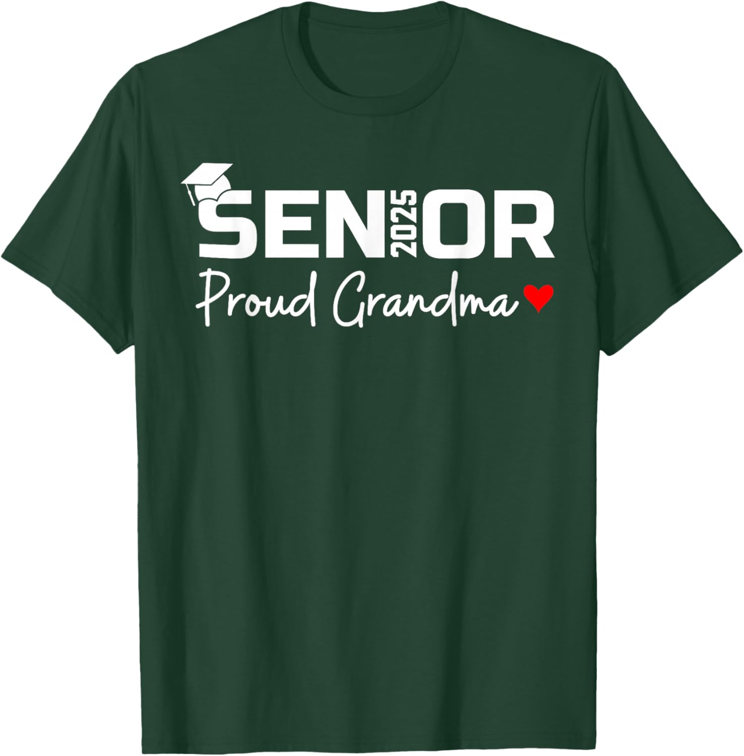 Senior 2025 Proud Grandma Graduation Class Of 2025 Graduate T-Shirt - T-Shirt | Forest