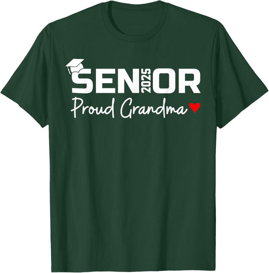 Senior 2025 Proud Grandma Graduation Class Of 2025 Graduate T-Shirt - T-Shirt | Forest