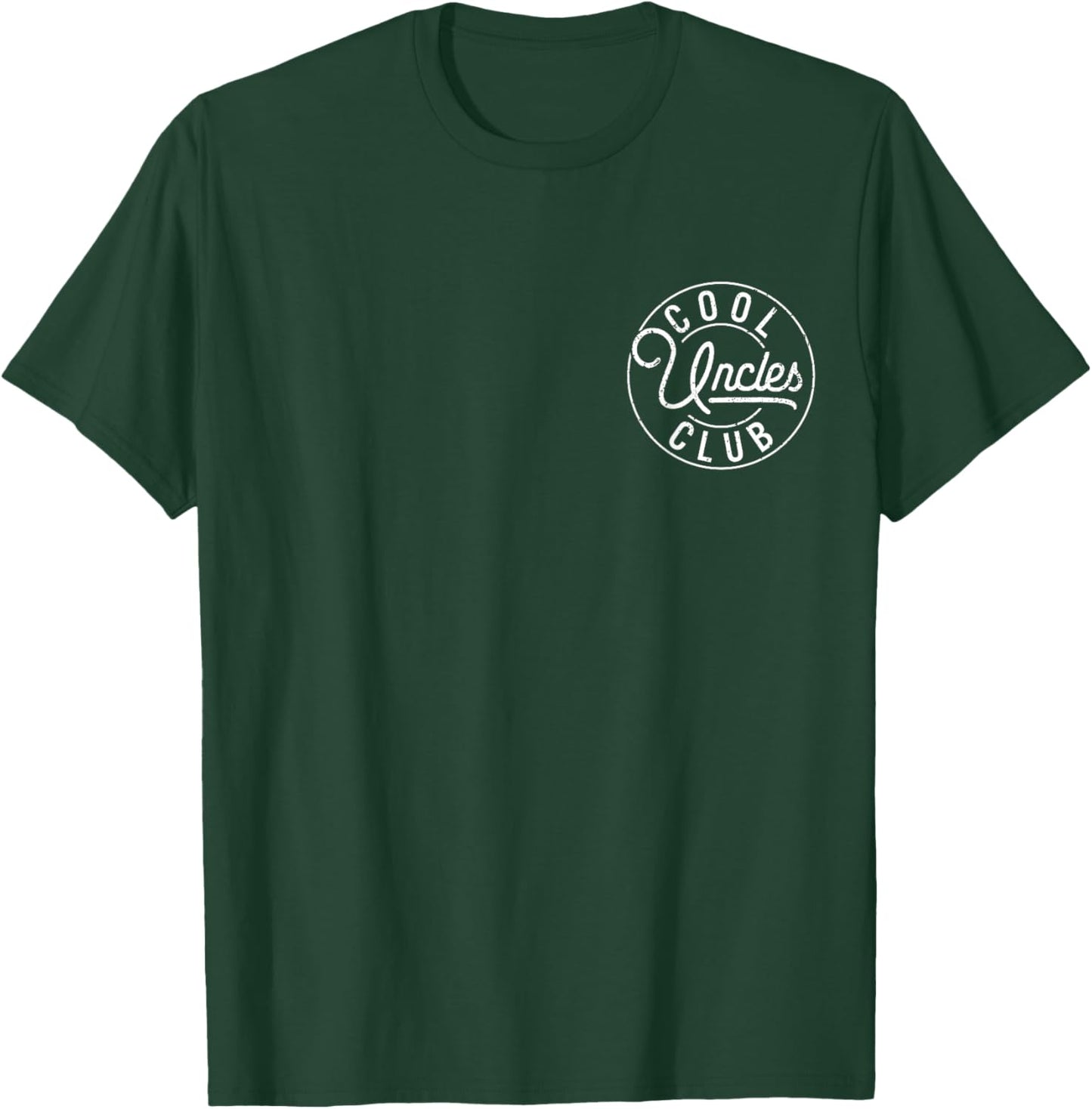 Cool Uncles Club First Time Best Uncle Ever Fathers Day T-Shirt - T-Shirt | Forest