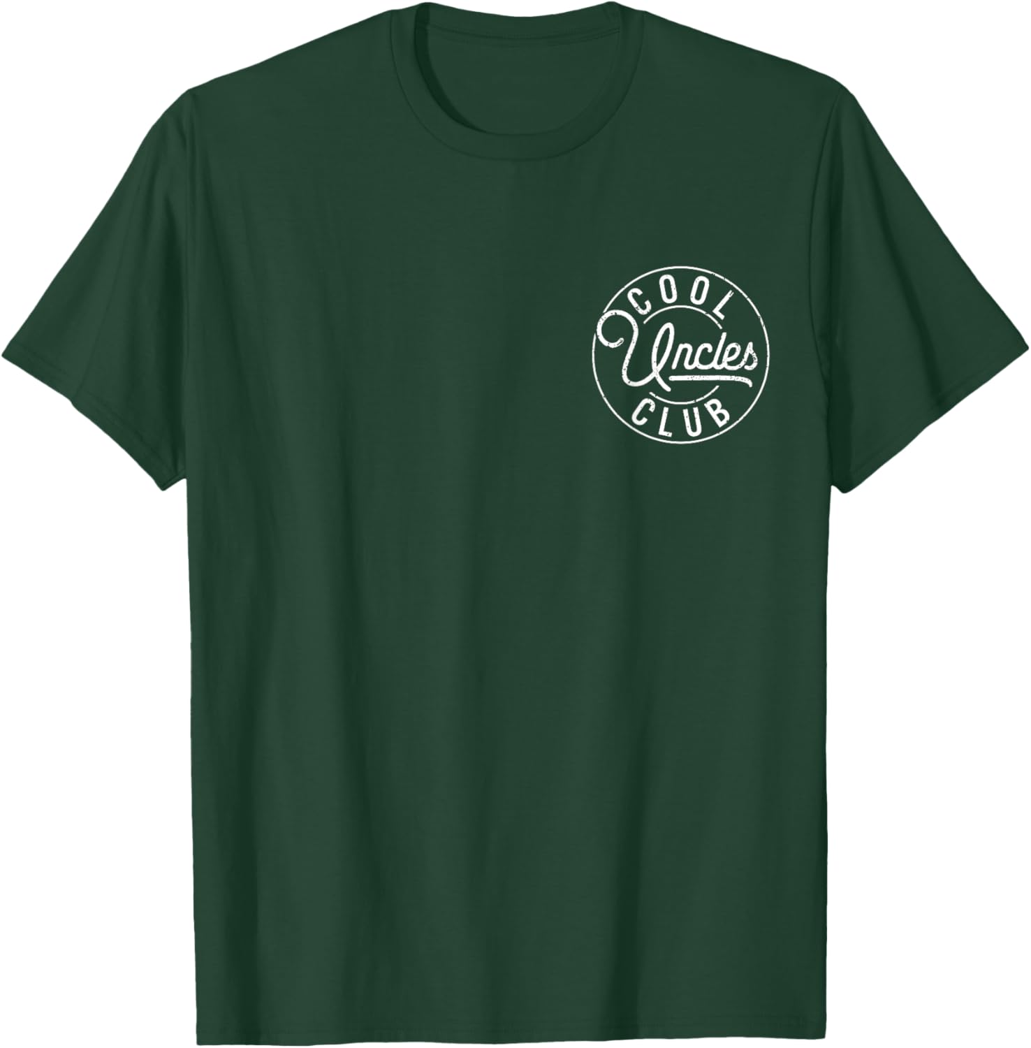 Cool Uncles Club First Time Best Uncle Ever Fathers Day T-Shirt - T-Shirt | Forest