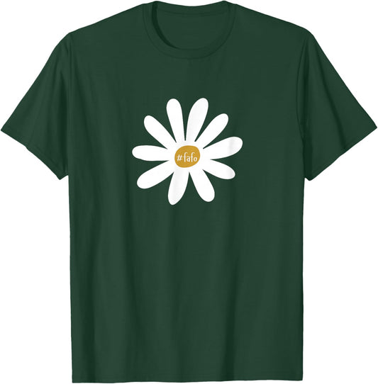 The FAFO Daisy T-Shirt - T-Shirt | Forest