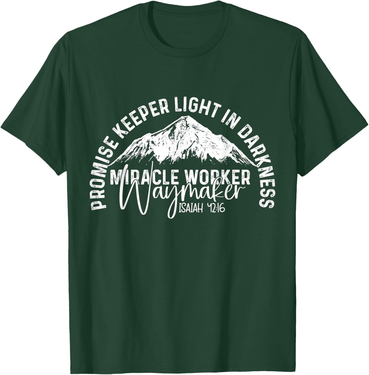 Waymaker Promise Keeper Miracle Worker Christian Bible Verse T-Shirt - T-Shirt | Forest