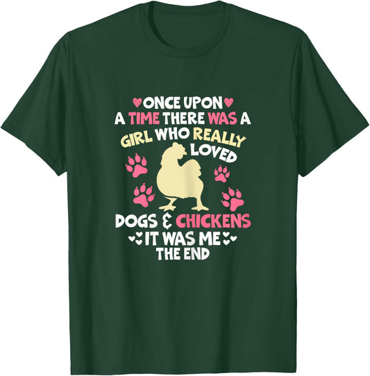 Once Upon a Time Chicken Dog Lover Women Girl Farmer Farming T-Shirt - T-Shirt | Forest
