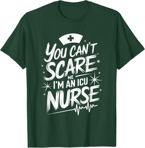 ICU Nurse Quote for Intensive Care Unit ICU Nursing T-Shirt - T-Shirt | Forest