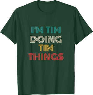 Tim Things Funny Retro First Name Tim T-Shirt - T-Shirt | Forest