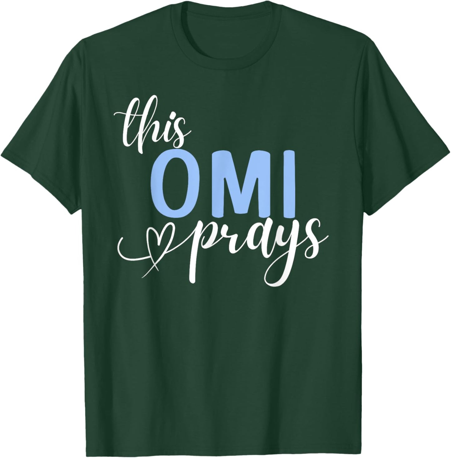 This Omi Prays Perfect Christian Grandma T-Shirt - T-Shirt | Forest