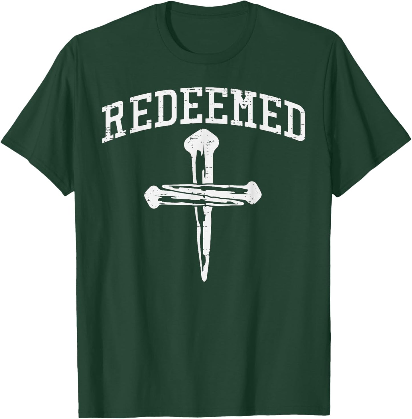 Christian Redeemed Nails Cross Faith Religious Men Women Kid T-Shirt - T-Shirt | Forest