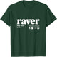 Raver Definition Design for Techno Trance House DJ EDM T-Shirt - T-Shirt | Forest