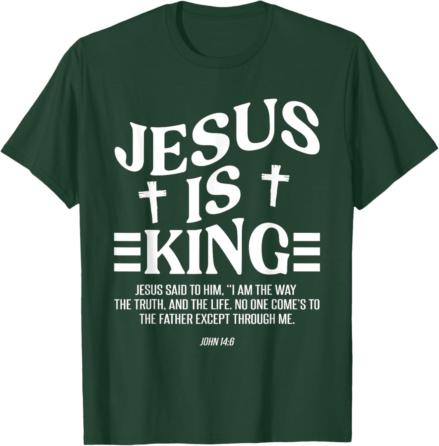 Christian Lovers Jesus Is King Jesus Faith Jesus Is King T-Shirt - T-Shirt | Forest