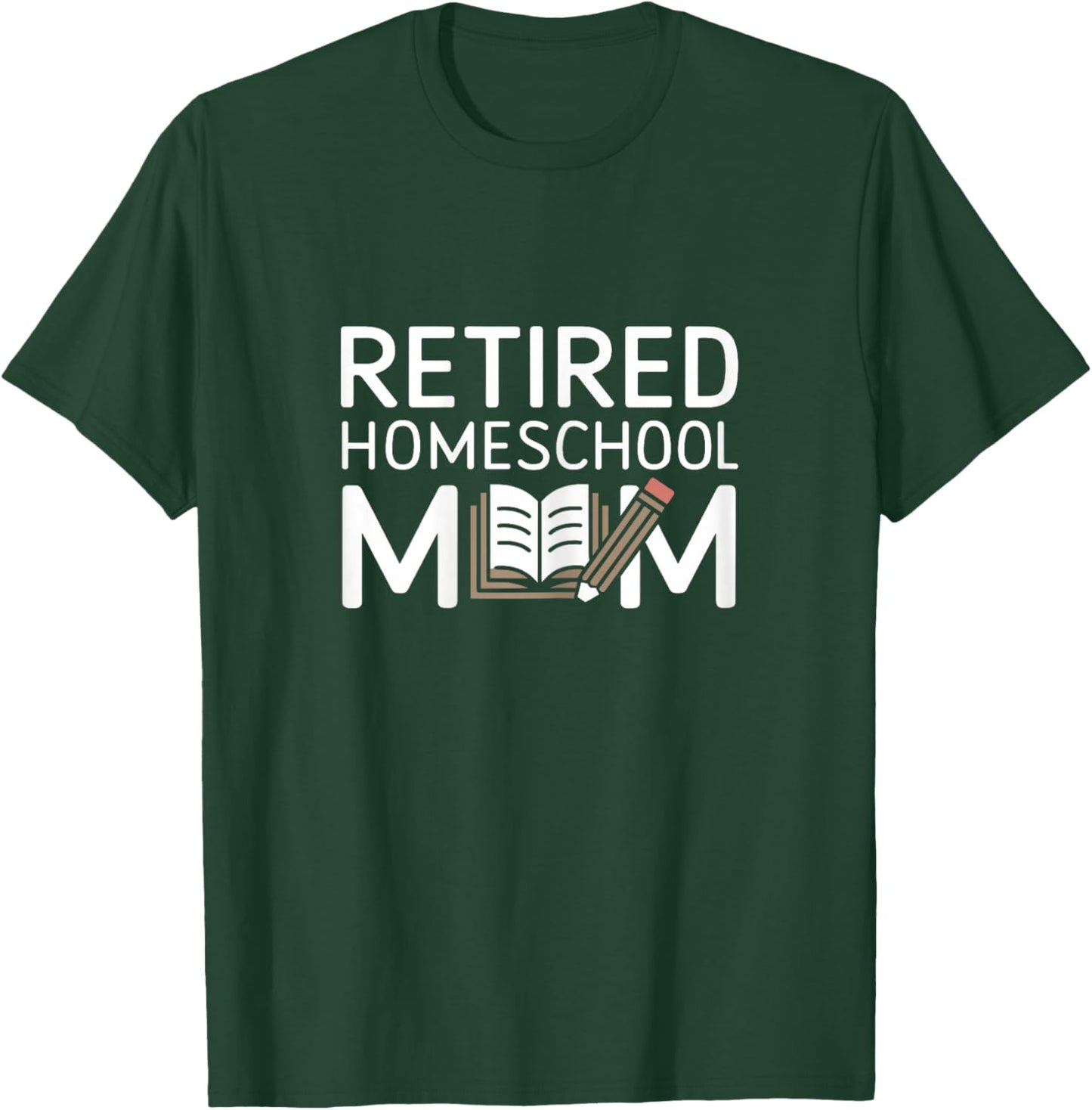 Simple Minimalist Retired Homeschool Mom T-Shirt - T-Shirt | Forest