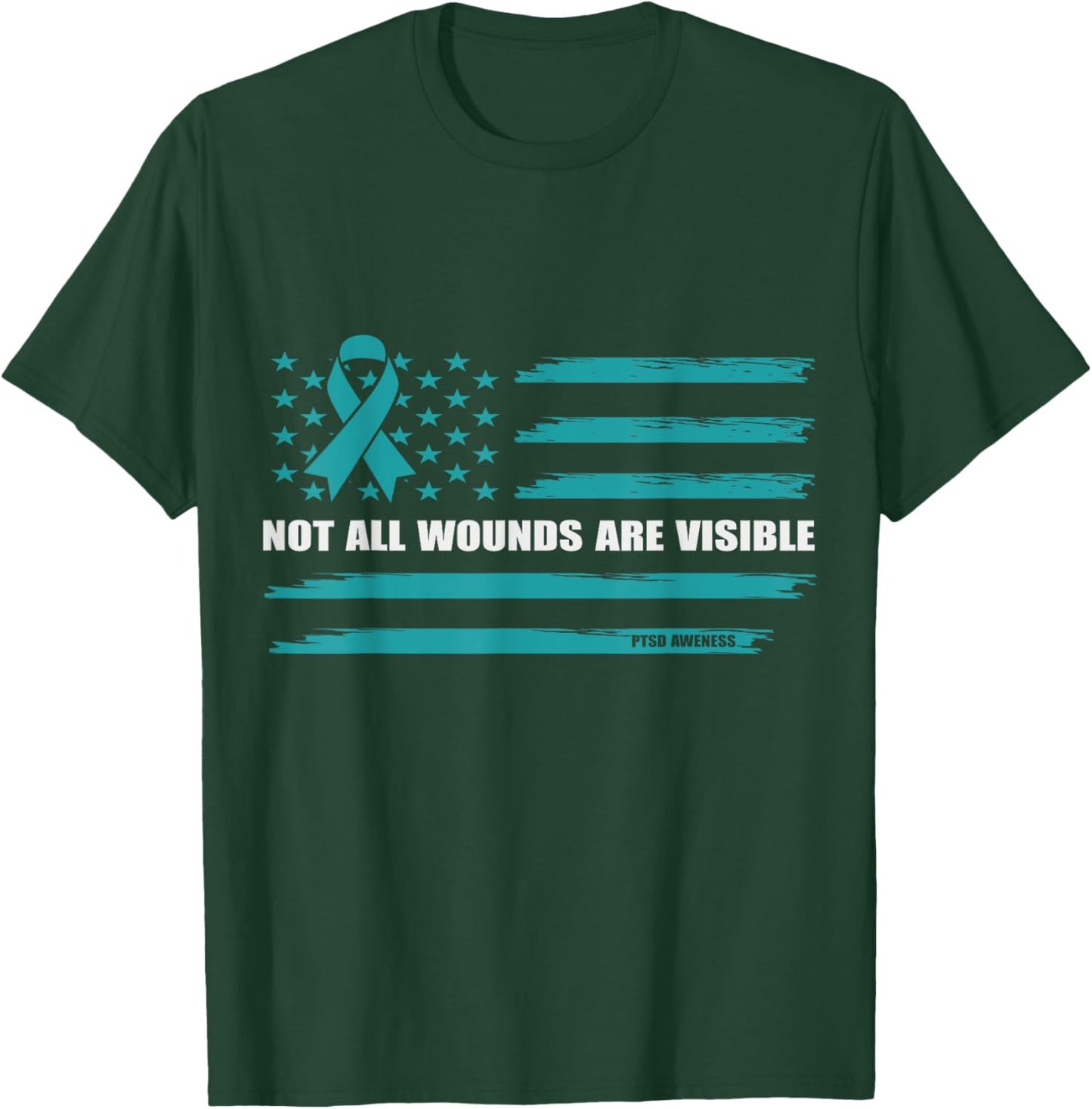 USA Flag Not All Wounds Are Visible PTSD Awareness T-Shirt - T-Shirt | Forest